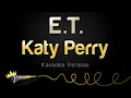 Download Lagu Katy Perry - E.T (Karaoke Version)