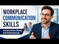Workplace Communication Skills How to Communicate Clearly and Professionally