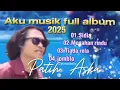 Download Lagu Aku musik full album 2025 MP3