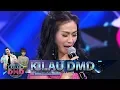 Lagu Iis Dahlia Senang Banget Nih Kedatangan Fildan - Kilau DMD (29/1)
