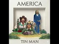 America – Tin Man (Extended Version) 🏜️🌈