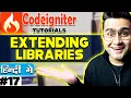 Codeigniter Tutorial in Hindi Extending Libraries Part-17