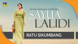 ratu sikumbang sayua lalidi official music video remix minang terbaru 2019