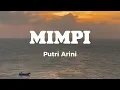 Download Lagu Putri Arini - Mimpi | lirik lagu | senja yang datang  di ujung langit