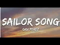 Lagu Gigi Perez - Sailor Song (Lyrics)