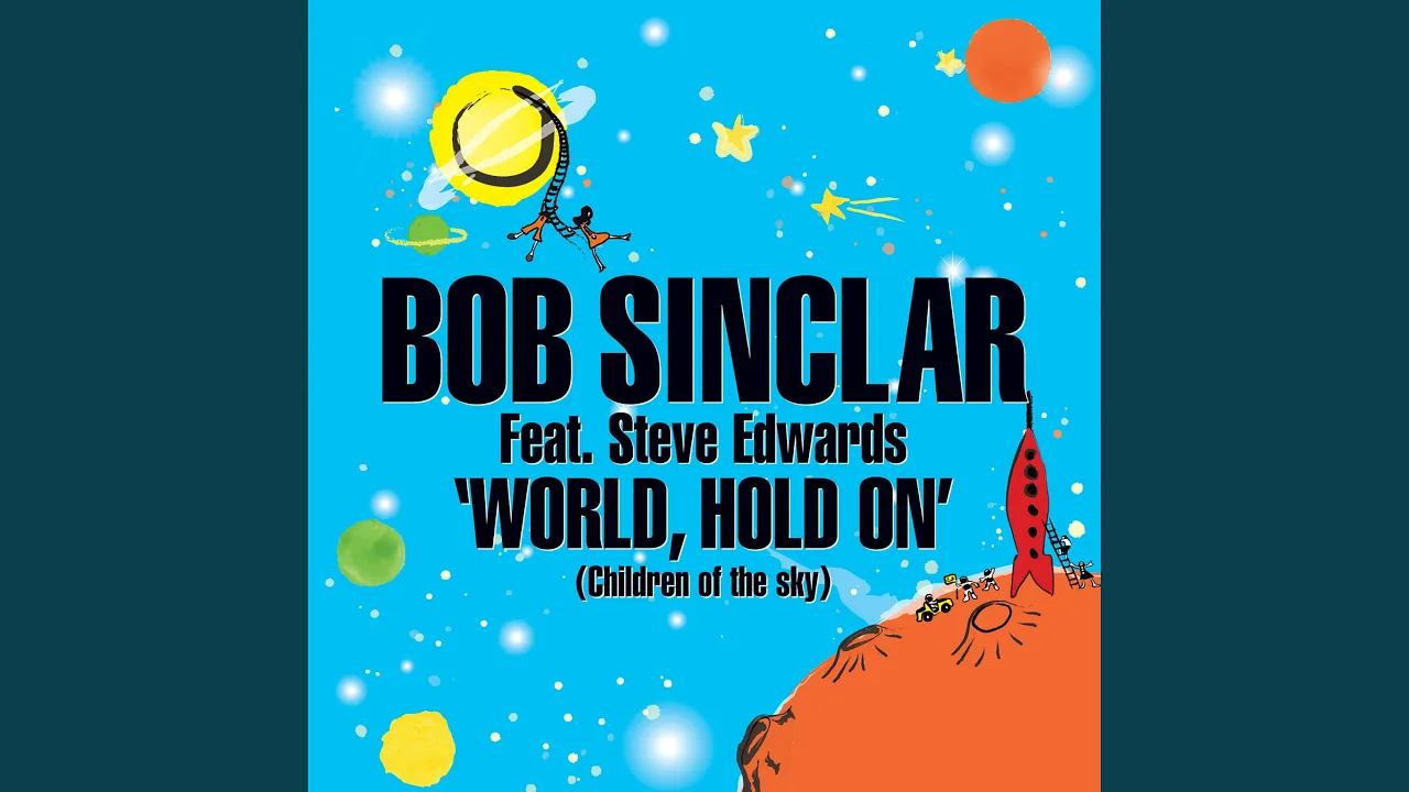 World Hold On (Children of the sky)