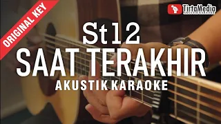 Download saat terakhir - st12 (akustik karaoke) MP3