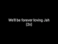 Download Lagu Bob Marley - Forever Loving Jah (Lyrics Teach)