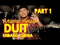 Download Lagu DUIT ..... DUIT ...... Part 1 Original Endang Kurnia // Tutorial Melodi Dangdut Termudah