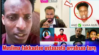 Gurbaan Muslima Fakkaatee Ustaazotaa Arrabsaa Ture Sun Kufrummaa Isaa Labsate 