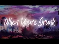 Download Lagu LANY - when you’re drunk (Lyrics)