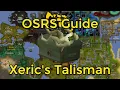 OSRS - Xeric s Talisman Guide