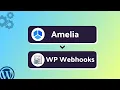Integrating Amelia with WP Webhooks Step-by-Step Tutorial Bit Integrations