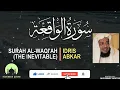 Download Lagu Al Waqiah by Idris Abkar [Best Quran Recitation]