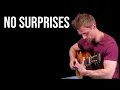 Download Lagu No Surprises - Radiohead // Fingerstyle Guitar Solo