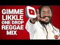 Reggae Mix 2025, GIMME LIKKLE ONE DROP - Tarrus Riley, Chronixx, Chris Martin, Romain Virgo