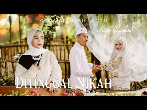 Download MP3 Maya Kasikan - Ditinggal Nikah - Lagu Tapsel (Official Music Video)