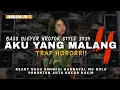 Download Lagu DJ AKU YANG MALANG 4 - TRAP X PARTY BASS BLEYER NROTOK STYLE - AMUNISI KARNAVAL MU BOLO BY ARDHA ID