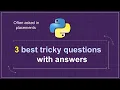 Python Programming Questions for Interview Python Tricky Questions and Answers