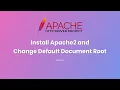 Install Apache2 and Change Default Document Root