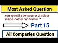 Can you call a Constructor of a class inside another constructor Most Asked Constructor