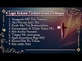 Download Lagu 9 Lagu Rohani Terbaru Enak Didengar ||Logos Rhema||