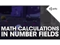 Math Calculations in Number Fields - Unity Tips