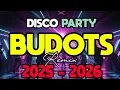 Lagu BEST OF TIKTOK BUDOTS PARTY DANCE | NONSTOP BUDOTS DISCO REMIX 2025