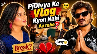 PjDivya Ke Vlogs Kyon Nahi Aa Rahe ? 