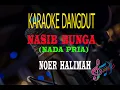 Download Lagu Karaoke Nasib Bunga Nada Pria - Noer Halimah (Karaoke Dangdut Tanpa Vocal)