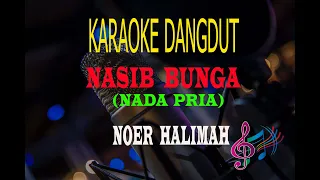 Download Karaoke Nasib Bunga Nada Pria - Noer Halimah (Karaoke Dangdut Tanpa Vocal) MP3