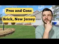 PROS and CONS of Living in Brick NJ - Brick New Jersey