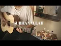 Download Lagu Subhanallah (Fingerstyle Guitar Cover)