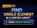 LeetCode 540 Find Single Element in a Sorted Array Binary Search Golang