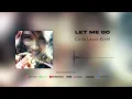 Download Lagu Cinta Laura Kiehl - Let Me Go (Official Audio)