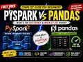 PySpark Tutorial for Beginners PySpark vs Pandas Complete Guide with Examples