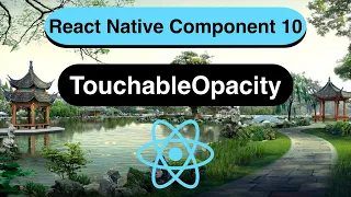 Touchable Opacity Made Easy with React Native In 9 Minutes - 2022