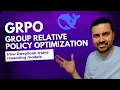 GRPO - Group Relative Policy Optimization