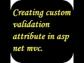 Creating custom validation attribute in asp net c