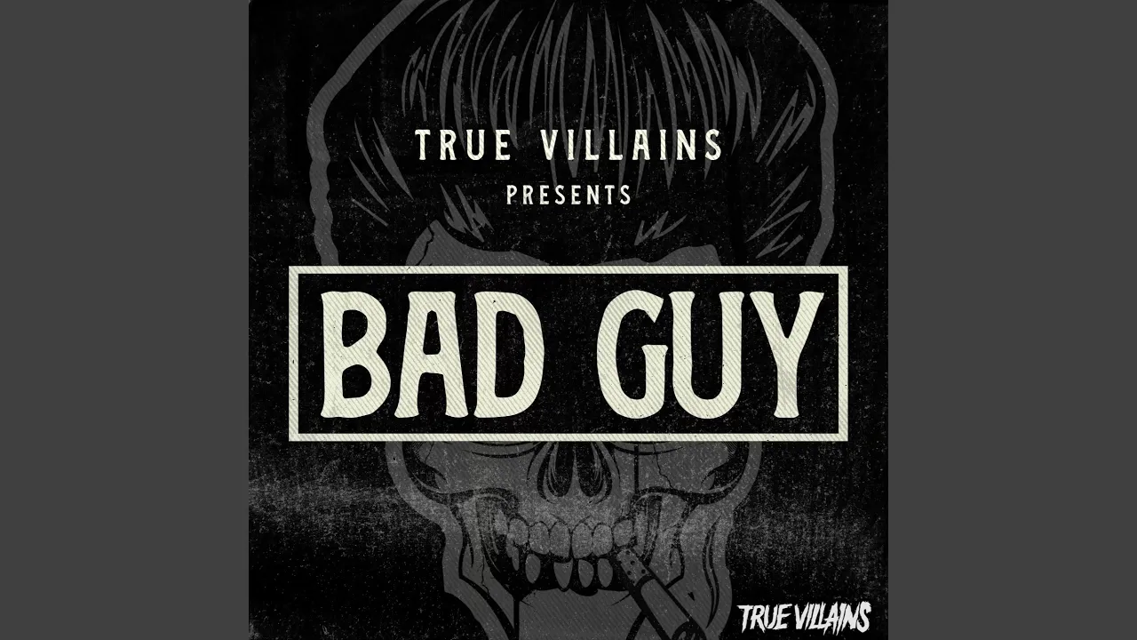 bad guy bad guy