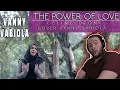 Download Lagu THE POWER OF LOVE cover BY VANNY VABIOLA REACTION @VannyVabiolaOfficial