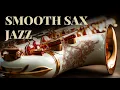 Lagu Smooth Saxophone Jazz 🎷 Cozy Cafe Lounge Music for Relax \u0026 Focus (10 Hours) | Inspired by Kenny G
