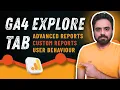 Google Analytics 4 Tutorial Explore Tab - For Advanced Reports of User Behaviour GA4 Tutorial