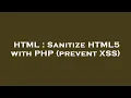 HTML Sanitize HTML5 with PHP prevent XSS