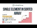 single element in sorted array algorithm walkthrough 100 days DSA CodingPal