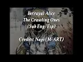 Lagu Black Souls 2 Betrayal Alice The Crawling ones (Sub Eng/Esp)