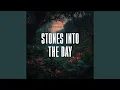Lagu stones into the day