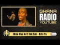 Lagu Ekow Shai Lo ft Buk Bak - Kete Pa  (Ghana Radio Youtube)