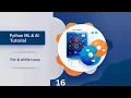 Master Python for while Loops for AI Machine Learning Automate Decisions Tasks