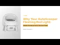 Red light on your AutoScooper Here s why and how to fix it